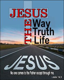 'Jesus is the Way, the Truth, the Life' Poster Design